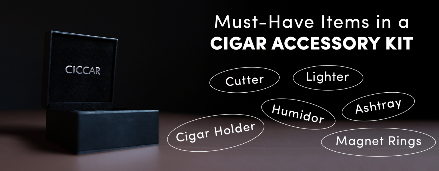 How to Build Your Own Cigar Accessory Kit? Ciccar